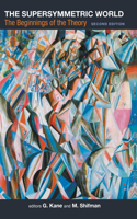 Supersymmetric World, The: The Beginnings Of The Theory