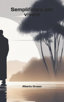 Semplificare per vivere
