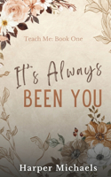 It's Always Been You: Teach Me Special Edition Discreet Covers(1 Teach Me Special Edition Discreet Covers)