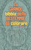 La grande BIBBIA delle BESTEMMIE da colorare