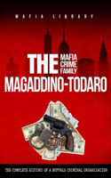 Magaddino-Todaro Mafia Crime Family