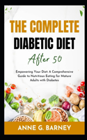 Complete Diabetic Diet After 50
