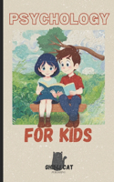 Psychology for Kids!