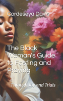 Black Woman's Guide to Fasting and Praying