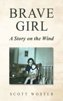 Brave Girl: A Story on the Wind