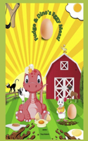 Fudge & Dino's Eggy Mess!: First Edition