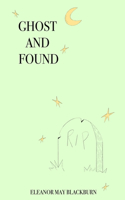 Ghost and found