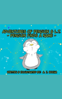 Adventures of Penguin and L.T.: Penguin Finds a Name