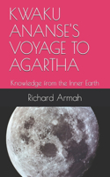 Kwaku Ananse's Voyage to Agartha: Knowledge from the Inner Earth