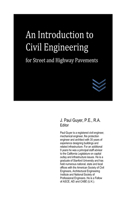 Introduction to Civil Engineering for Street and Highway Pavements