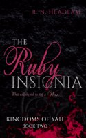 The Ruby Insignia: (2 Kingdoms of Yah)