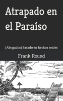 Atrapado en el Paraíso
