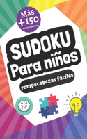 Sudoku para niños: Más de 150 Sudokus fáciles para niños con soluciones solo para que su hijo sea un experto