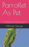 Parrotlet As Pet