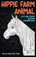 Hippie Farm Animal - Cute and Stress Relieving Coloring Book - Calf, Pig, Goat, Pony, other