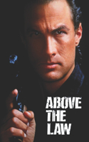 Above the Law: Screenplay