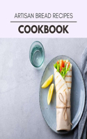 Artisan Bread Recipes Cookbook