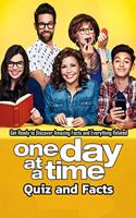 One Day at a Time Quiz and Facts: Get Ready to Discover Amazing Facts and Everythings Related: One Day at a Time Trivia Quizzes