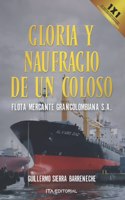 Gloria y Naufragio de un Coloso