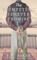 The Trumpeter's Forever Promise