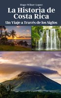 La Historia de Costa Rica
