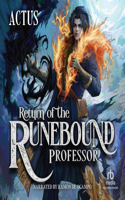 Return of the Runebound Professor: A Progression Fantasy Epic(1 Return of the Runebound Professor)