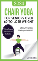 Chair Yoga for Seniors Over 60 to Lose Weight