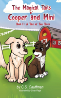 Magical Tails of Cooper and Mini