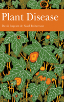 Plant Disease: Book 85 (Collins New Naturalist Library)