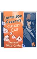 Inspector French’s Greatest Case