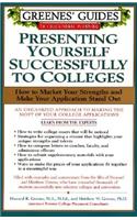 Greenes' Guides to Educational Planning: Presenting Yourself Successfully to Col