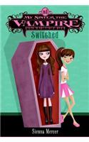 My Sister the Vampire #1: Switched: (My Sister the Vampire)