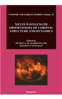 Multi-Wavelength Observations of Coronal Structure and Dynamics