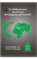 Do Multinationals Feed Local Development and Growth?