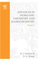 Advances in Inorganic Chemistry and Radiochemistry Vol 11: (Advances in Inorganic Chemistry and Radiochemistry)