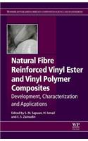 Natural Fiber Reinforced Vinyl Ester and Vinyl Polymer Composites