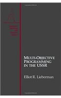 Multi-objective Programming in the U.S.S.R.: (Statistical Modeling and Decision Science)