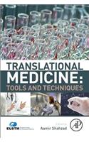 Translational Medicine: Tools and Techniques