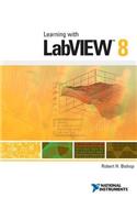 Learning with LabVIEW 8 & LabVIEW 8.6 Student Edition Software