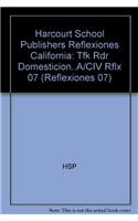 Harcourt School Publishers Reflexiones: Tfk Rdr Domesticion..A/CIV Rflx 07