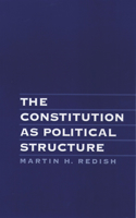 Constitution as Political Structure