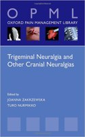 Trigeminal Neuralgia and Other Cranial Neuralgias: A Practical Personalised Holistic Approach