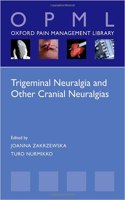 Trigeminal Neuralgia and Other Cranial Neuralgias