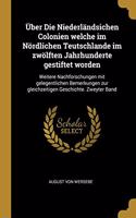 Über Die Niederländsichen Colonien welche im Nördlichen Teutschlande im zwölften Jahrhunderte gestiftet worden