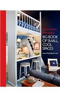 Apartment Therapy's Big Book of Small, Cool Spaces