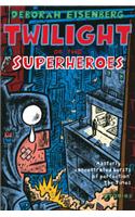 Twilight of the Superheroes