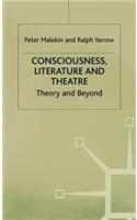 Consciousness, Literature and Theatre