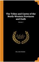 The Tribes and Castes of the North-Western Provinces and Oudh; Volume 1