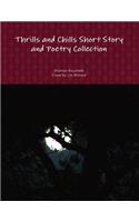 Thrills and Chills Short Story and Poetry Collection