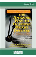 Amazing Way to Reverse Heart Disease